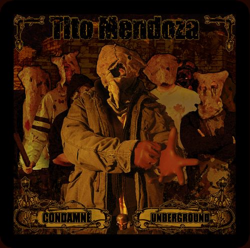  Son Tito Mendoza - Condamne underground